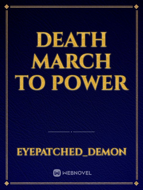 Death March to Power