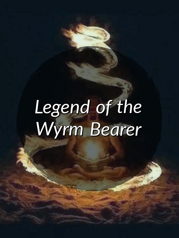 Legend of the Wyrm Bearer