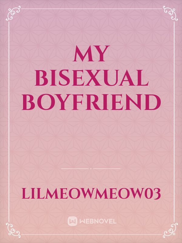 My Bisexual Boyfriend