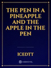 The pen in a pineapple and the apple in the pen Book