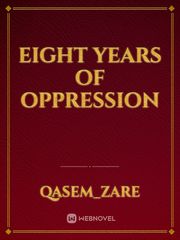 Eight years of oppression Book