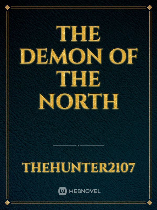 The Demon Of The North