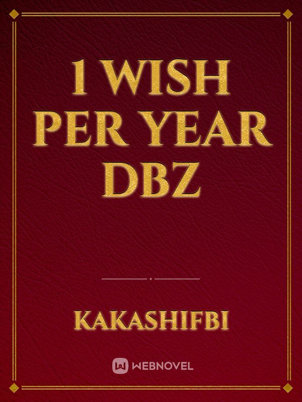 1 Wish Per Year DBZ