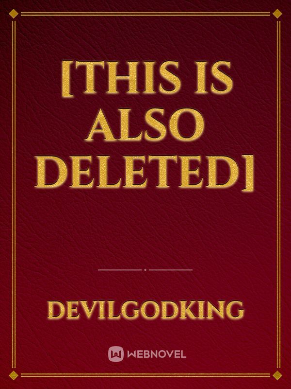 [THIS IS ALSO DELETED] Book