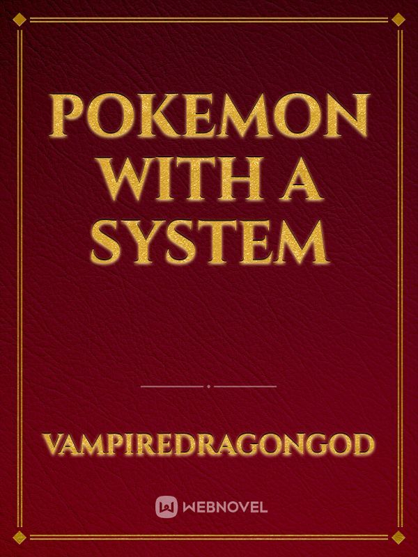 pokemon with a system