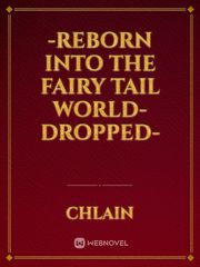 -Reborn into the Fairy Tail world-dropped- Book