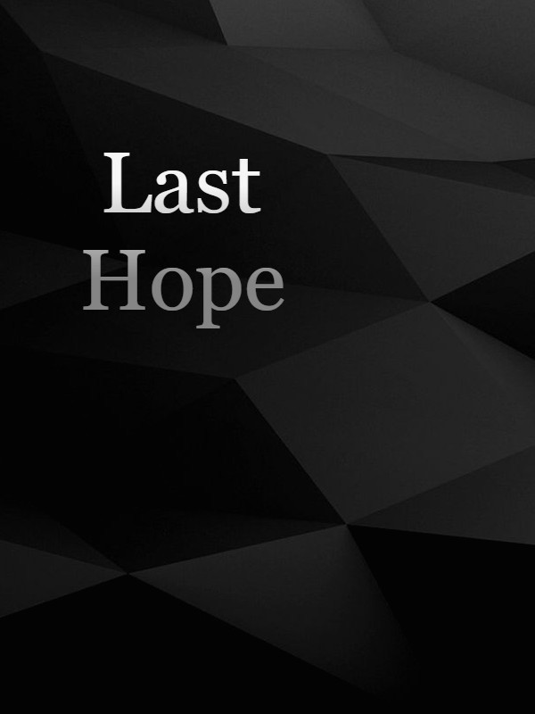 Last hope