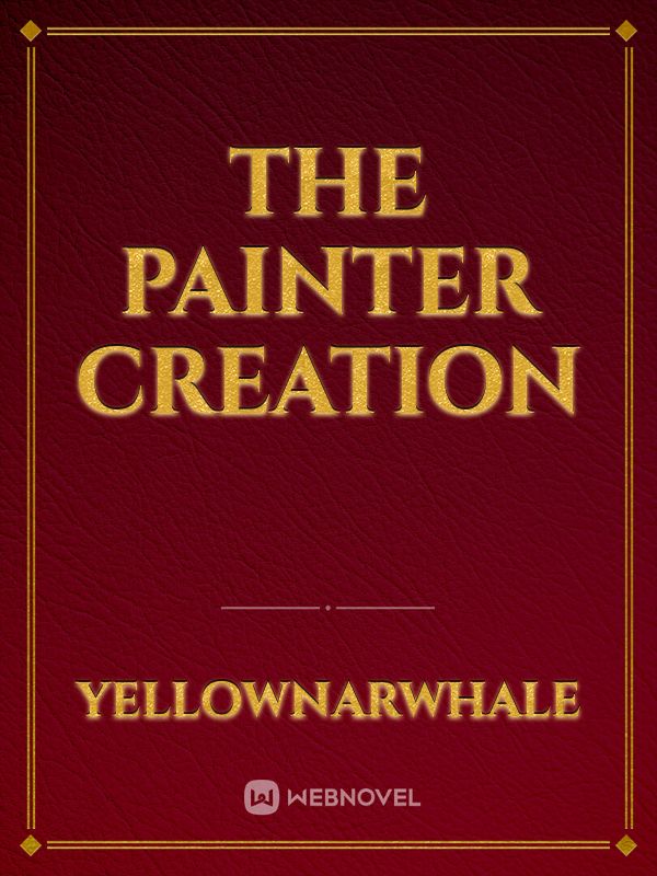 The Painter Creation