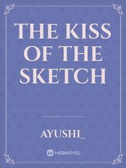 The Kiss of the Sketch Book