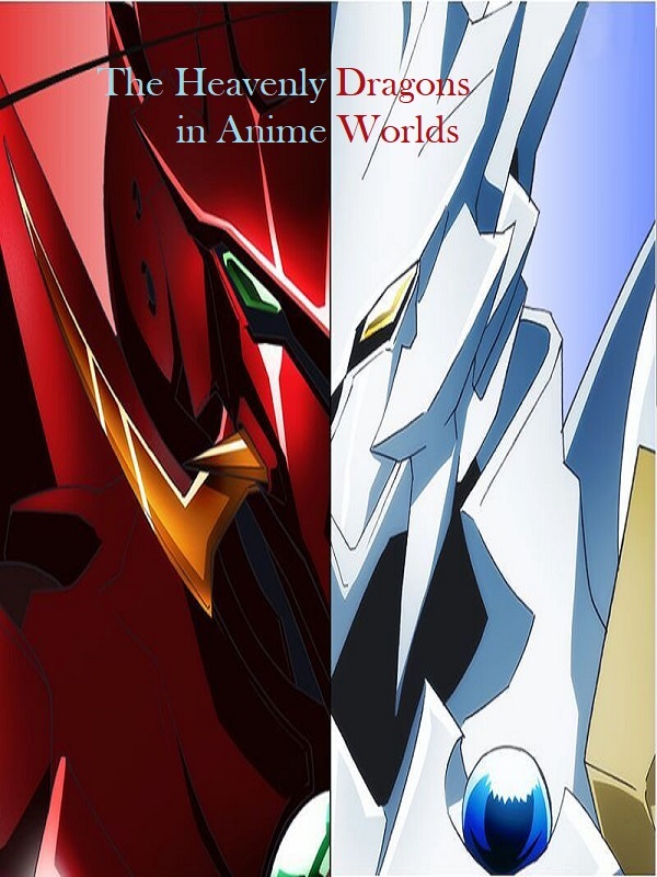 The Heavenly Dragons in Anime Worlds