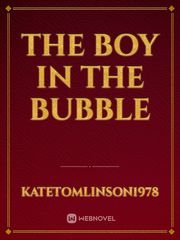 The Boy In the Bubble Book