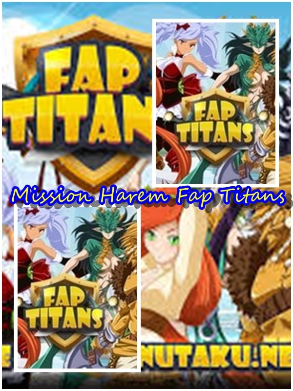 Mission Harem Fap Titans (+18)