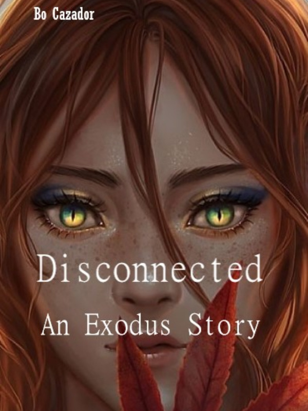 Disconnected: An Exodus Story
