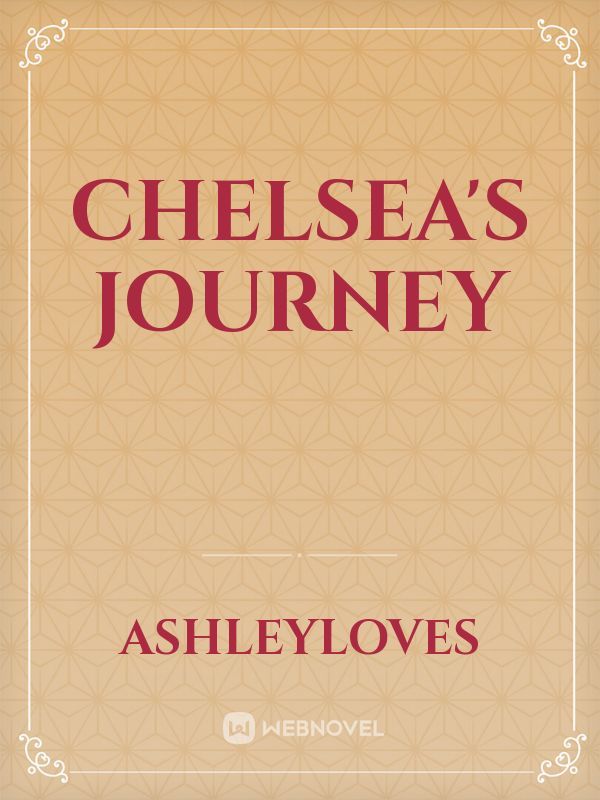 Chelsea's journey