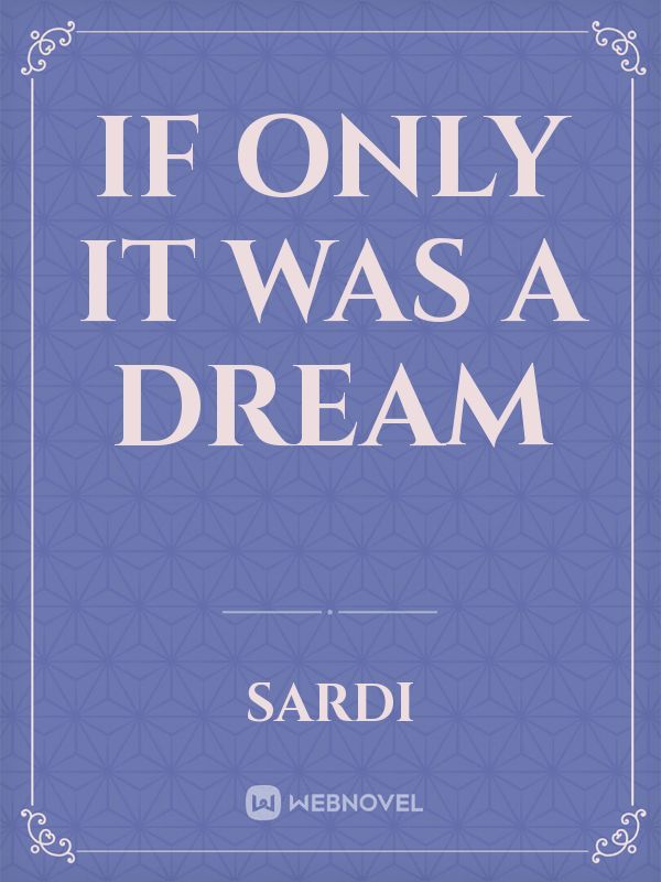 If Only It Was A Dream Book