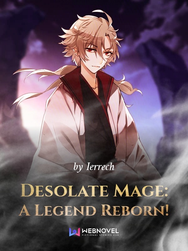 Desolate Mage: A Legend Reborn! Book
