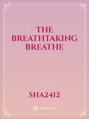The breathtaking breathe Book