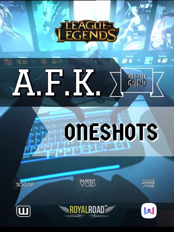 League of Legends A.F.K Oneshots Book