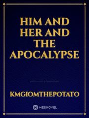 him and her and the apocalypse Book