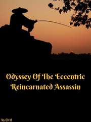 Odyssey Of The Eccentric Reincarnated Assassin Book