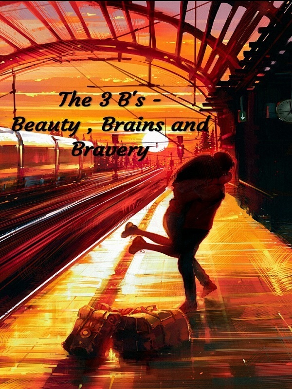 The 3 B's- Beauty , Brains and Bravery Book