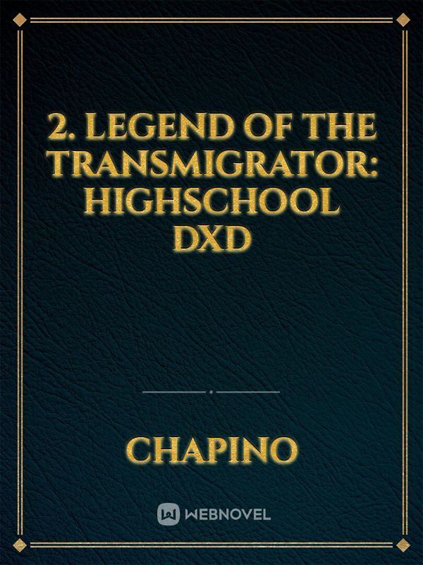 2. Legend of the transmigrator: Highschool DXD Book