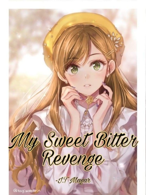 My Sweet Bitter Revenge; You All Will Regret! Book