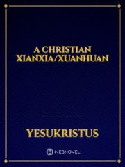 A Christian Xianxia/Xuanhuan Book