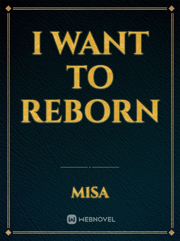 I want to reborn Book