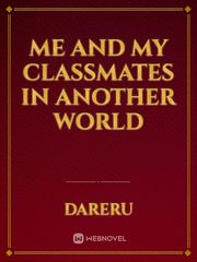 Me and my classmates in another world Book