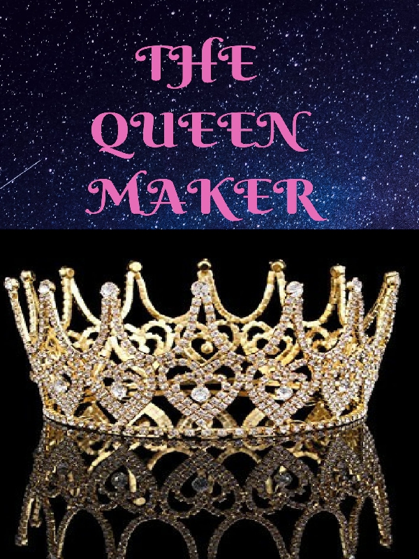 The Queen Maker Book