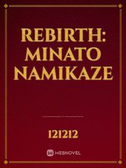 Rebirth: Minato Namikaze Book