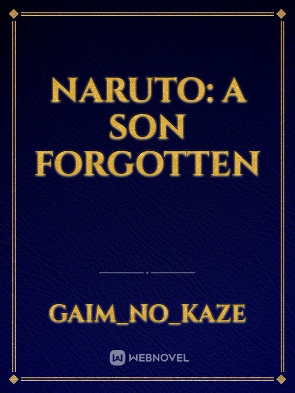 Naruto: A Son Forgotten