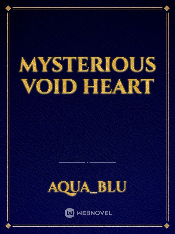 Mysterious Void Heart