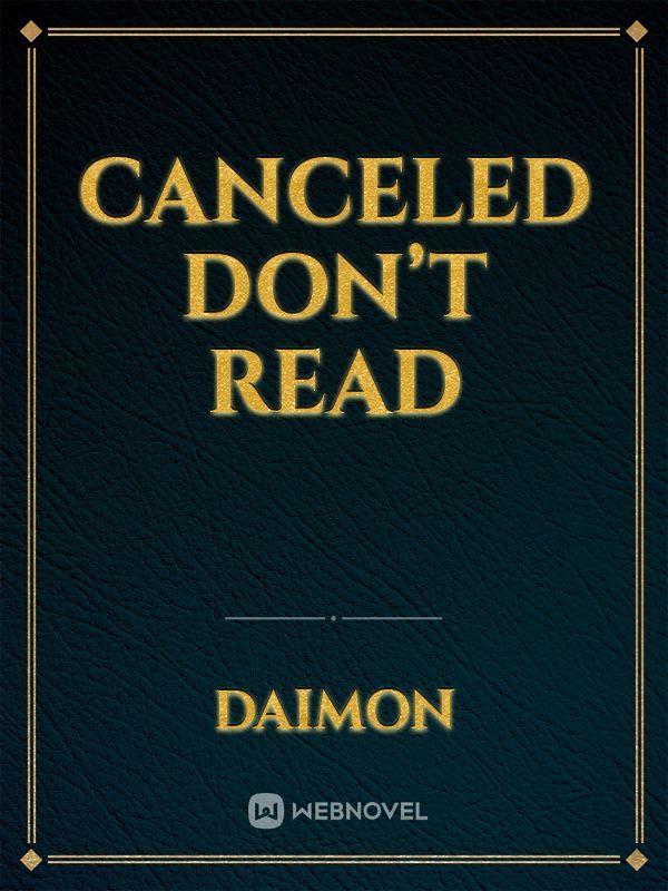 Canceled don’t read Book