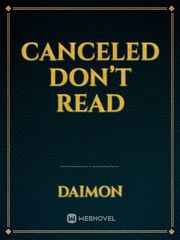 Canceled don’t read Book
