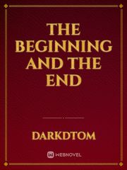 The beginning and the end Book