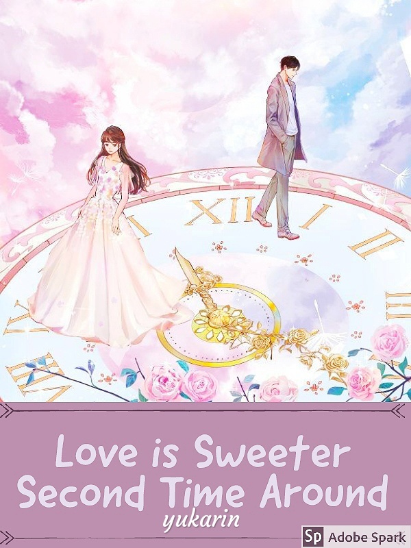 Love is Sweeter Second Time Around