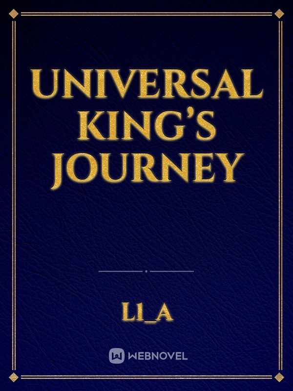 Universal King’s Journey
