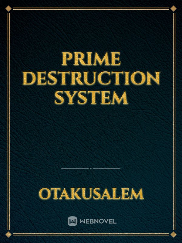 PRIME  DESTRUCTION SYSTEM Book