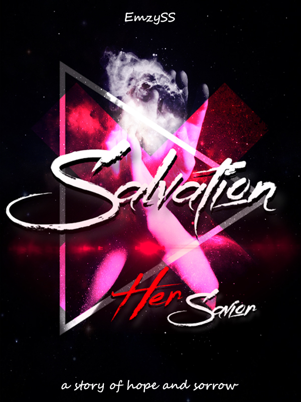 『 Salvation | Her Savior 』