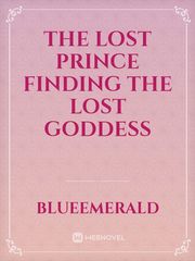 The Lost Prince Finding The Lost  goddess Book