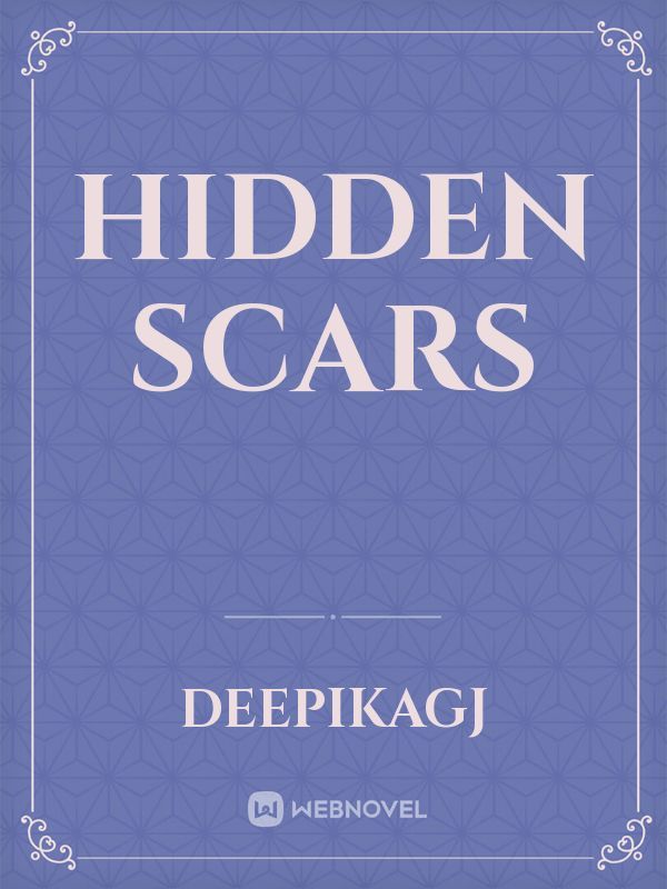 Hidden Scars