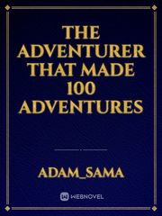 The adventurer that made 100 adventures Book