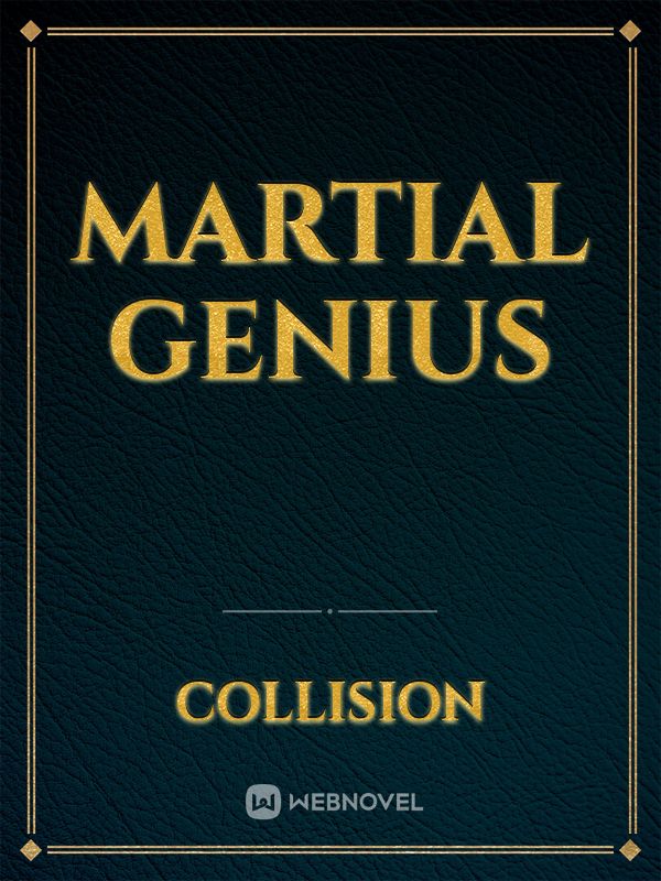 Martial Genius