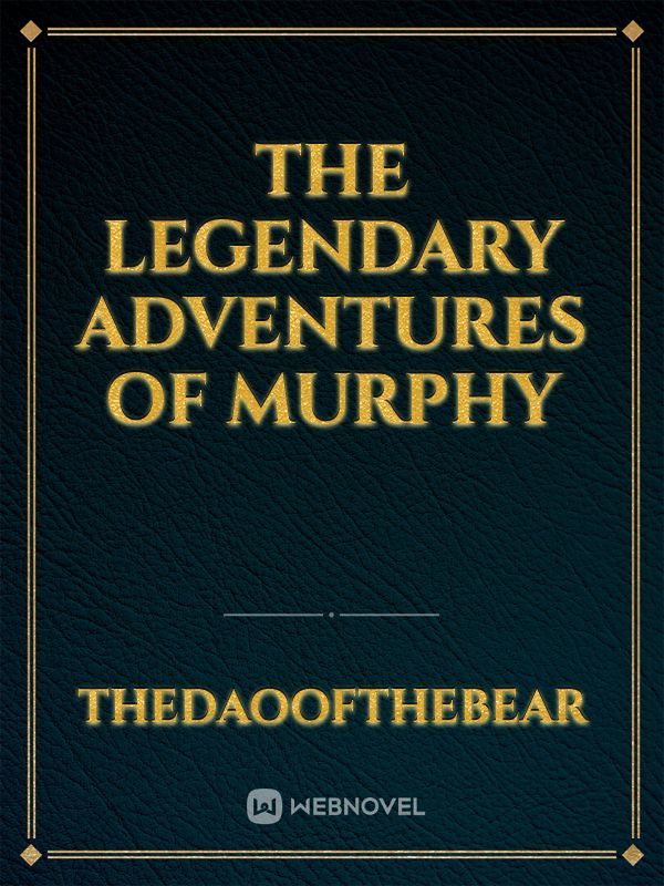 The Legendary Adventures of Murphy