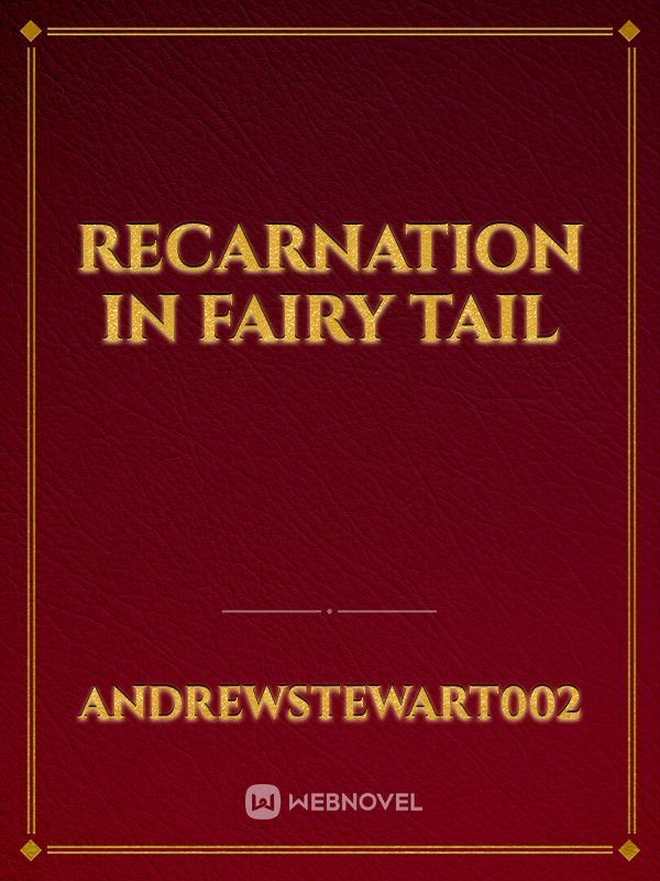 Recarnation in fairy tail Book