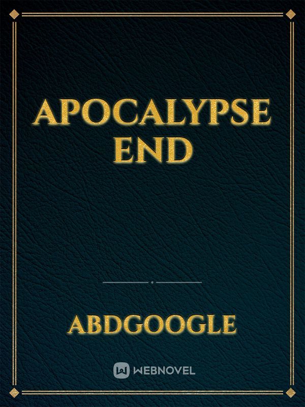 Apocalypse end