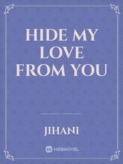 Hide My Love From You Book