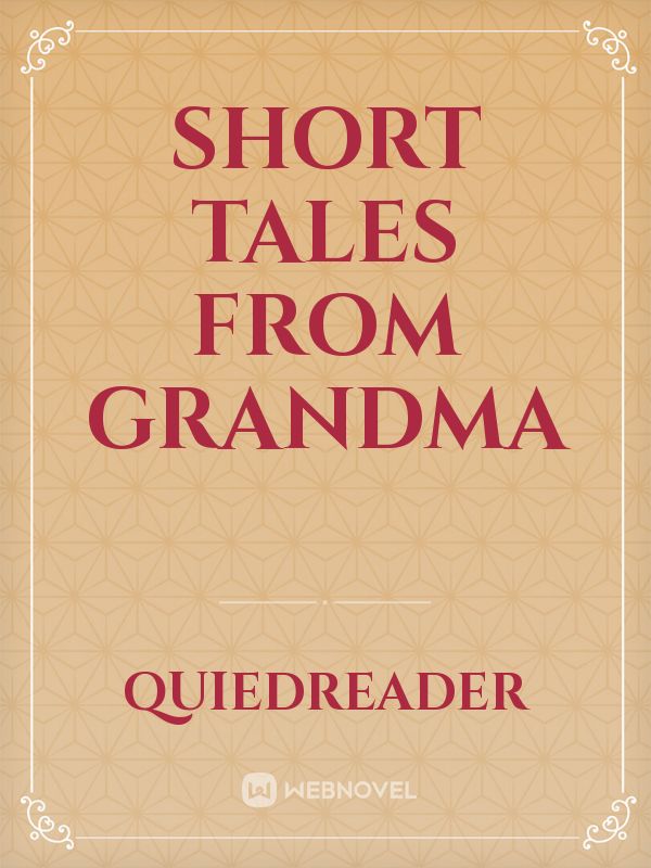 short Tales from Grandma